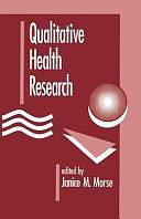 Qualitative Health Research by Janice M. Morse