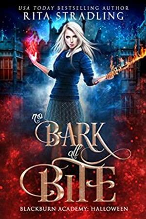 No Bark All Bite by Rita Stradling