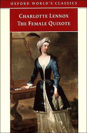 The Female Quixote by Margaret Anne Doody, Charlotte Lennox, Margaret Dalziel, Duncan Isles