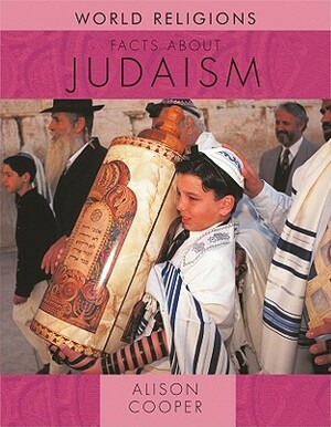 Facts about Judaism by Alison Cooper
