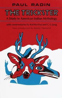 Trickster: A Study in American Indian Mythology (Revised) by Paul Radin