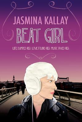 Beat Girl by Jasmina Kallay