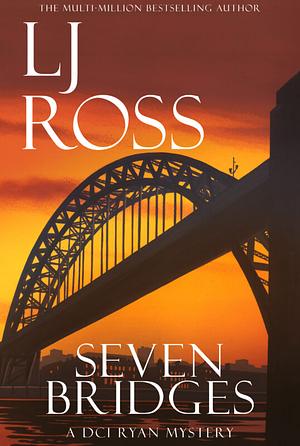 Seven Bridges by LJ Ross