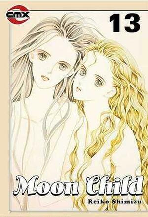 Moon Child, Vol. 13 by Reiko Shimizu