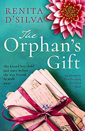 The Orphan's Gift by Renita D'Silva