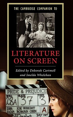 The Cambridge Companion to Literature on Screen by 