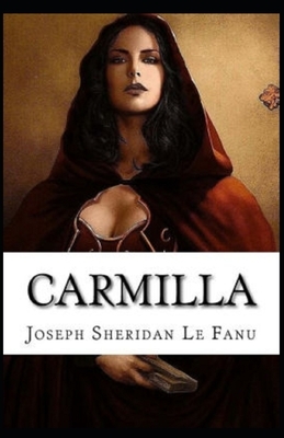 Carmilla illustrated by J. Sheridan Le Fanu