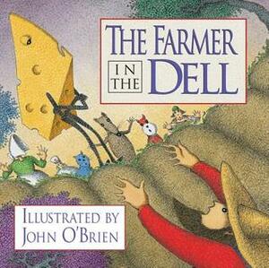 The Farmer in the Dell by John O'Brien