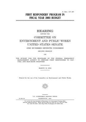 First responders' program in fiscal year 2003 budget by Committee on Environment and P (senate), United States Congress, United States Senate