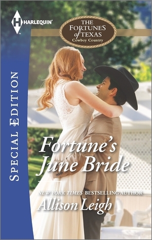 Fortune's June Bride by Allison Leigh