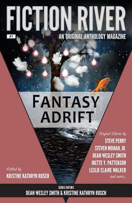 Fiction River: Fantasy Adrift by Kristine Kathryn Rusch, Dean Wesley Smith