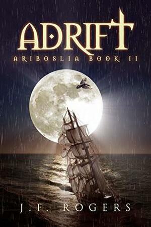 Adrift by J.F. Rogers