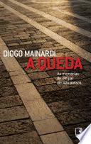 A Queda by Diogo Mainardi