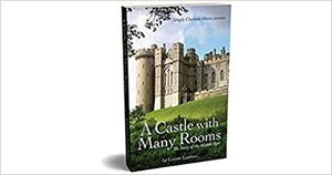 A Castle with Many Rooms: The Story of the Middle Ages by Lorene Lambert