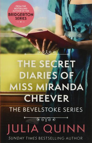 The Secret Diaries Of Miss Miranda Cheever by Julia Quinn