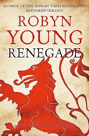 Renegade by Robyn Young