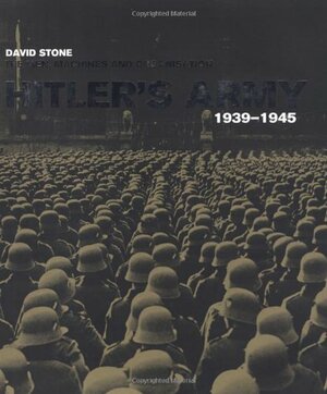 Hitler's Army by David Stone