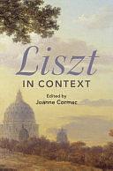 Liszt in Context by Joanne Cormac