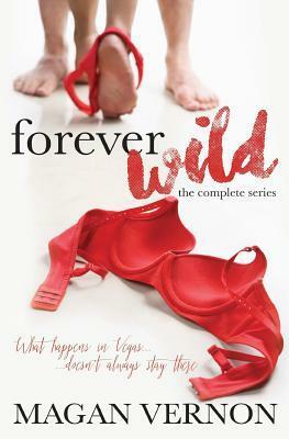 Forever Wild by Magan Vernon