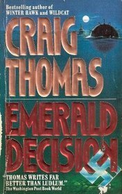 Emerald Decision by Craig Thomas