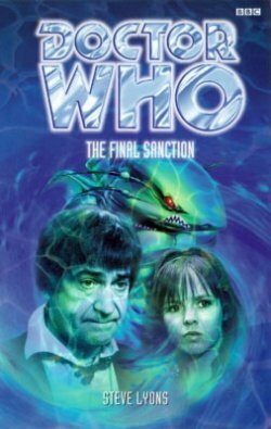 Doctor Who: The Final Sanction by Steve Lyons