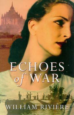 Echoes of War by William Rivière