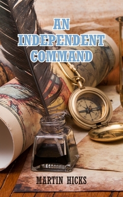 An Independent Command by Martin Hicks