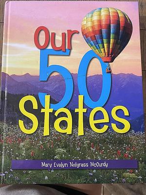 Our 50 States by Mary Evelyn McCurdy