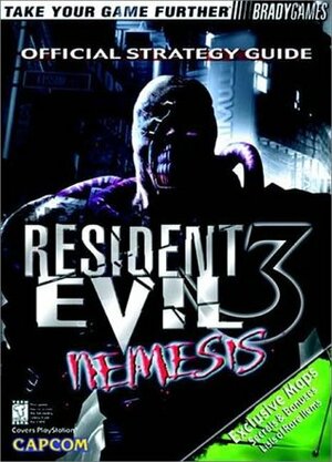 Resident Evil 3: Nemesis Official Strategy Guide by Dan Birlew