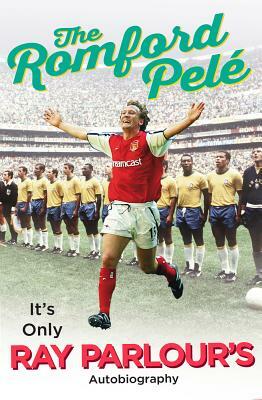 The Romford Pele by Ray Parlour