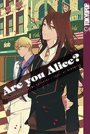 Are You Alice? 2 by Ai Ninomiya, Ikumi Katagiri, Thilo Waßmer