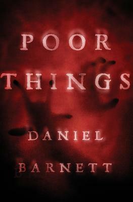 Poor Things by Daniel Barnett