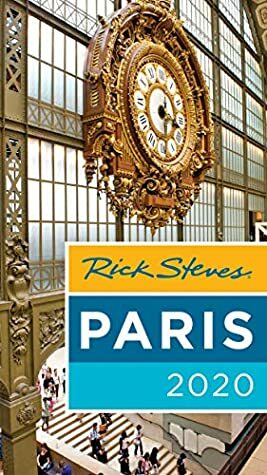 Rick Steves Paris 2020 (Rick Steves Travel Guide) by Gene Openshaw, Steve Smith, Rick Steves