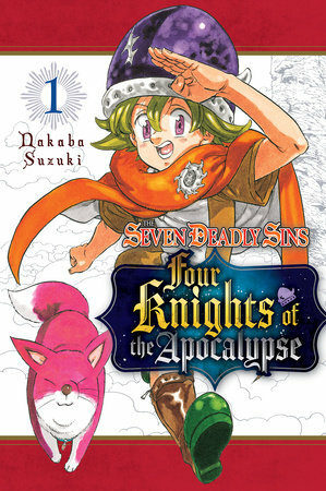 The Seven Deadly Sins: Four Knights of the Apocalypse, Vol. 1 by Nakaba Suzuki