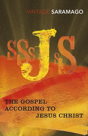 The Gospel According to Jesus Christ by José Saramago