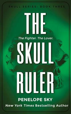 The Skull Ruler by Penelope Sky