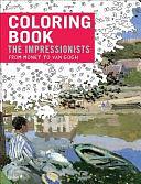Impressionists: from Monet to Van Gogh: Colouring Book by Florence Gentner, Dominique Foufelle