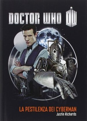 Doctor Who: la pestilenza dei cybermen by Justin Richards