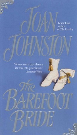 The Barefoot Bride by Joan Johnston