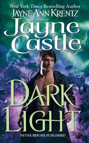 Dark Light by Jayne Ann Krentz, Jayne Castle