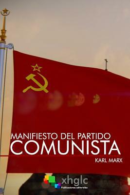 Manifiesto del Partido Comunista by Karl Marx