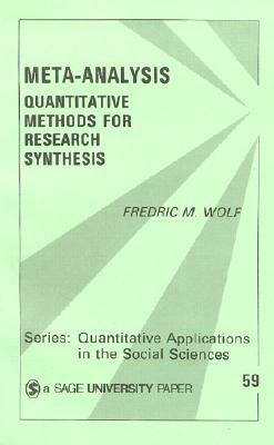 Meta-Analysis: Quantitative Methods for Research Synthesis by Richard G. Niemi, Frederic M. Wolf