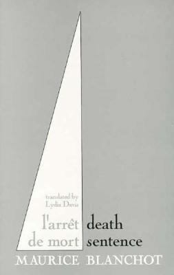 Death Sentence by Maurice Blanchot, Lydia Davis