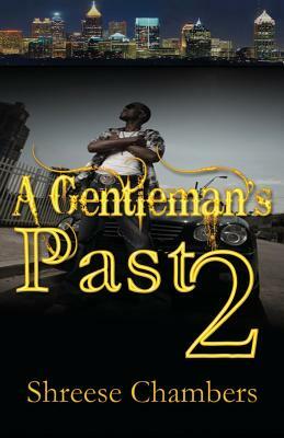 A Gentleman's Past 2 by Shreese Chambers