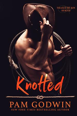 Knotted by Pam Godwin