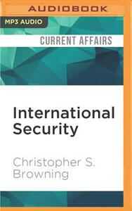 International Security: A Very Short Introduction by Christopher S. Browning