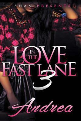 Love in the Fast Lane 3 by Andrea