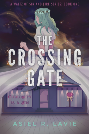 The Crossing Gate by Asiel R. Lavie