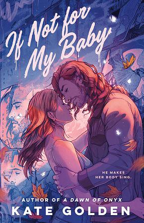 If Not for My Baby by Kate Golden