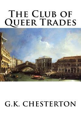 The Club of Queer Trades by G.K. Chesterton